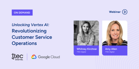Promo for an on demand webinar called: Unlocking Vertex AI: Revolutionizing Customer Service Operations. Logos of TTEC Digital and Google Cloud and headshots of the two women presenters, Whitney Kirchner and Amy Allen from TTEC Digital.
