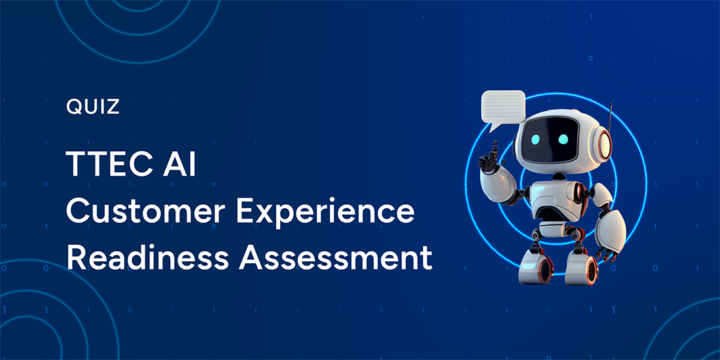 TTEC AI for Customer Experience Readiness Assessment written next to a robot image