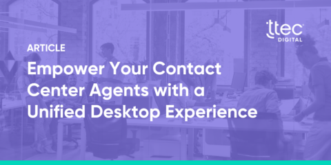 Empower Your Contact Center Agents with a Unified Desktop Experience Share Image